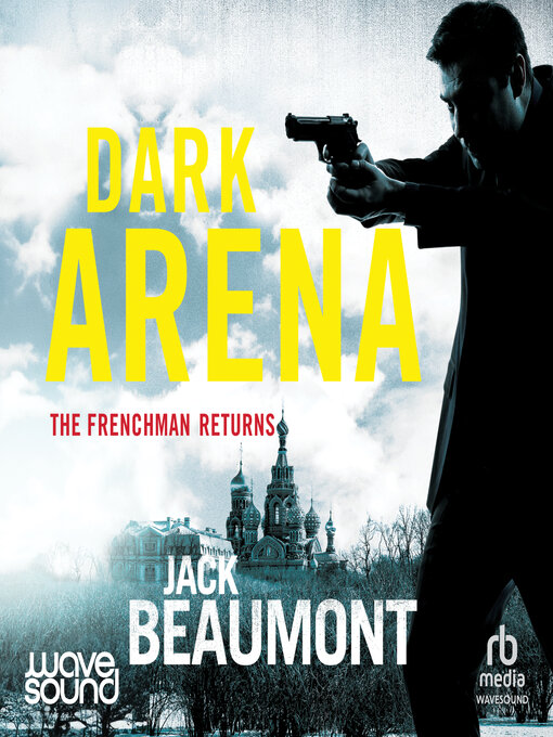 Title details for Dark Arena by Jack Beaumont - Available